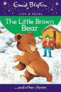 The Little Brown Bear : and Other Stories